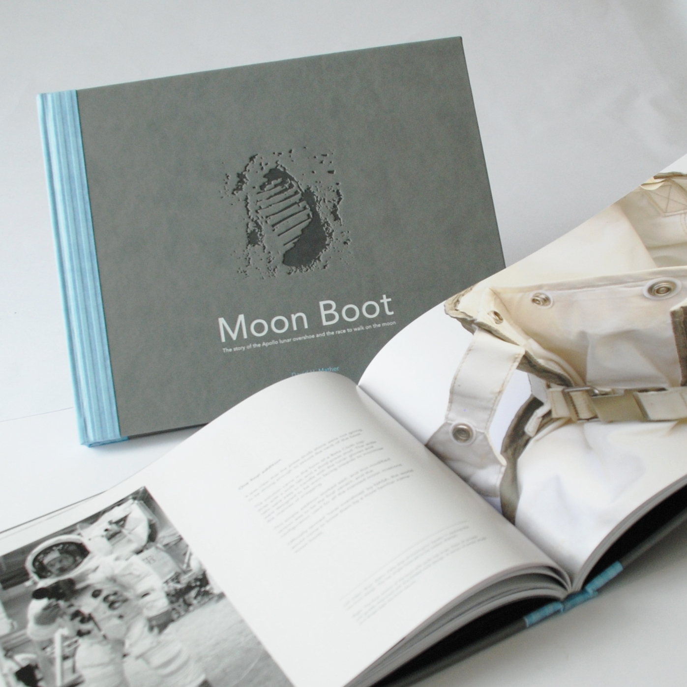 MOON BOOT the story of the Apollo lunar overshoe Moon MOON BOOT the story of the Apollo lunar overshoe Moon